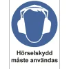 Skylt Hörselskydd måste användas A4